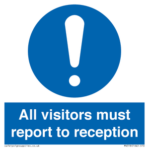 all visitors must report to reception